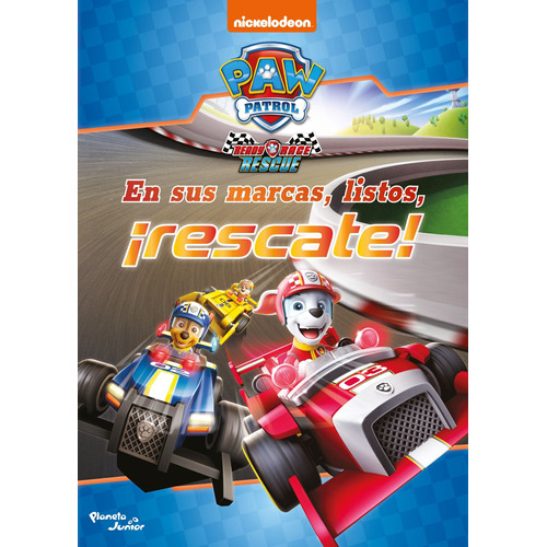 En sus marcas, listos, ¡rescate!, de Nickelodeon. Serie Nickelodeon Editorial Planeta Infantil México, tapa blanda en español, 2020