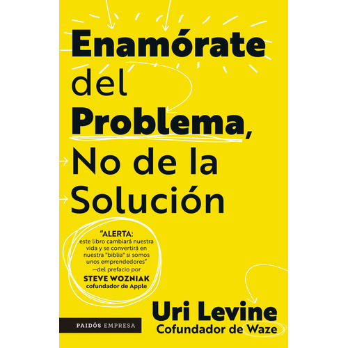 Libro Enamórate Del Problema No De La Solución - Uri Levine - Paidós
