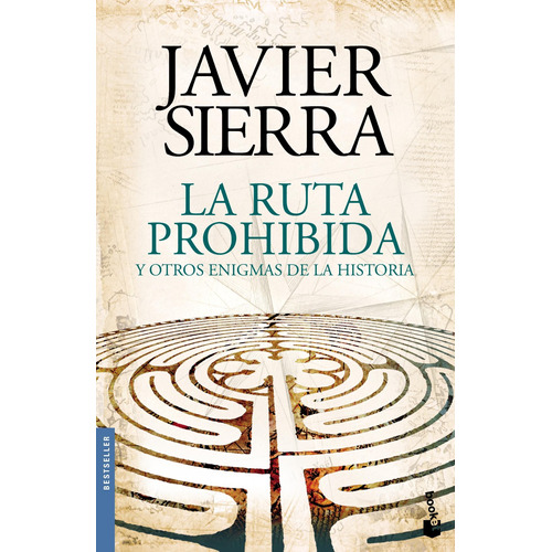 Ruta Prohibida, La - Javier Sierra