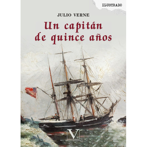 Un Capitán De Quince Años, De Julio Verne, Julio Verne. Editorial Verbum En Español