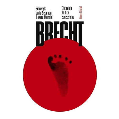 Schweyk En La Segunda Guerra Mundial. El Cãârculo De Tiza Caucasiano, De Brecht, Bertolt. Alianza Editorial, Tapa Blanda En Español