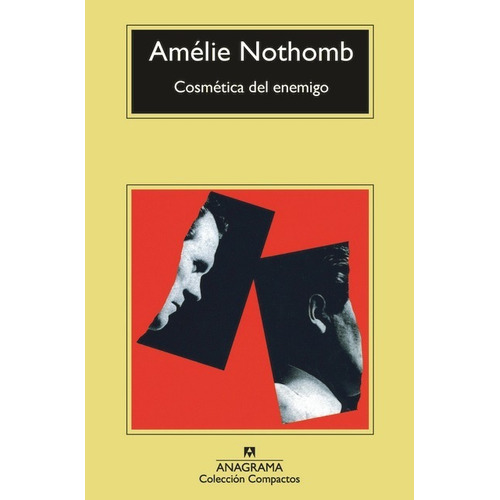 Cosmética Del Enemigo - Amélie Nothomb