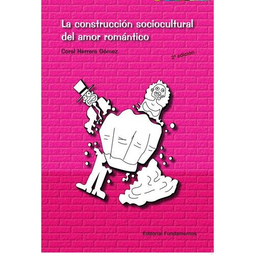 Construcción Amor Romántico, Herrera Gómez, Fundamentos