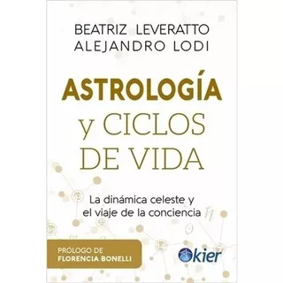 Libro Astrología Y Ciclos De Vida - Alejandro Lodi - Kier