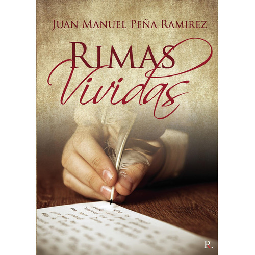 Rimas vividas, de Peña Ramirez, Juan Manuel. Editorial Punto Rojo Libros S.L., tapa blanda en español
