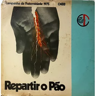 Compacto Campanha Da Fraternidade 1975 - Repartir  O Pao  - 