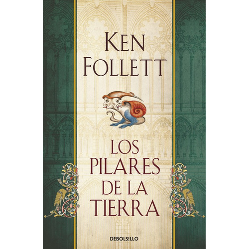 Saga Los pilares de la Tierra 1 - Los pilares de la Tierra, de Follett, Ken. Serie Bestseller Editorial Debolsillo, tapa blanda en español, 2015