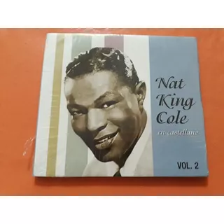 Cd Nat King Cole En Castellano Vol 2 Digipack Empaque Cerrad