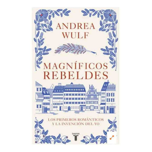 Libro Magníficos Rebeldes - Andrea Wulf