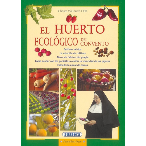 El Huerto Ecolãâ³gico Del Convento, De Susaeta, Equipo. Editorial Susaeta, Tapa Blanda En Español