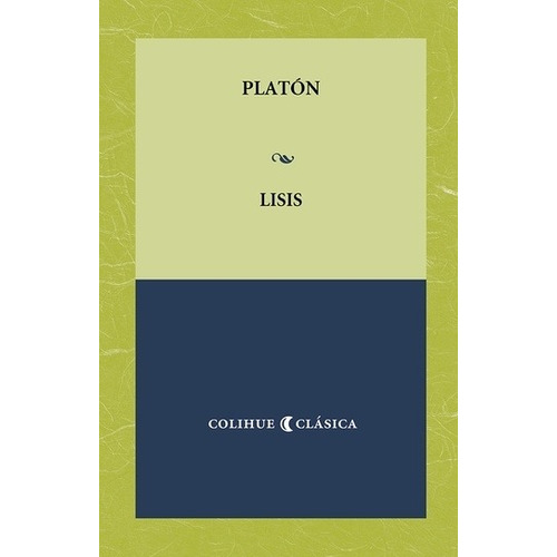 Lisis - Platon - Colihue Clasica