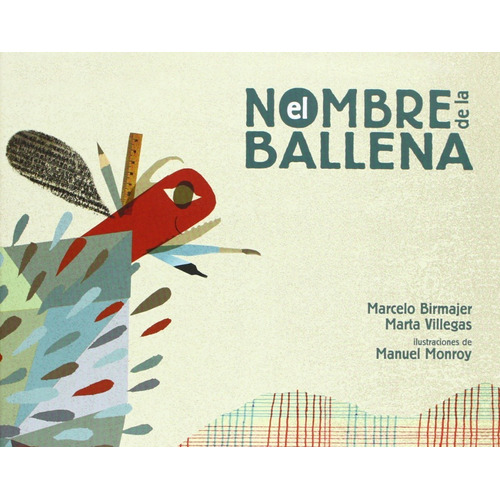 El Nombre De La Ballena - Marcelo Birmajer