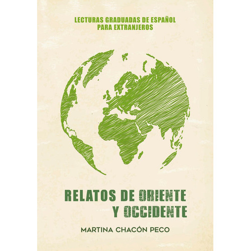 Relatos De Oriente Y Occidente, De Chacón Peco, Martina. Editorial Edición Punto Didot, Tapa Blanda En Español