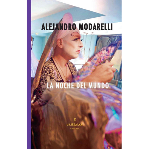 La Noche Del Mundo, De Alejandro Modarelli. Editorial Mansalva En Español