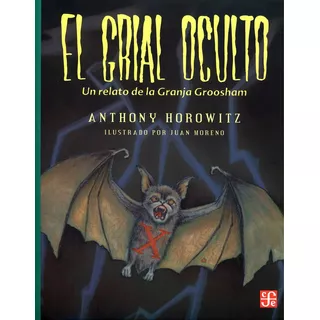 El Grial Oculto, De Anthony Horowitz. Editorial Fce (fondo De Cultura Económica), Tapa Blanda En Español