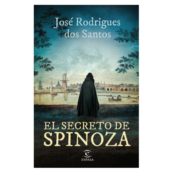 El Secreto De Spinoza, De José Rodrigues Dos Santos. Editorial Espasa, Tapa Blanda En Español