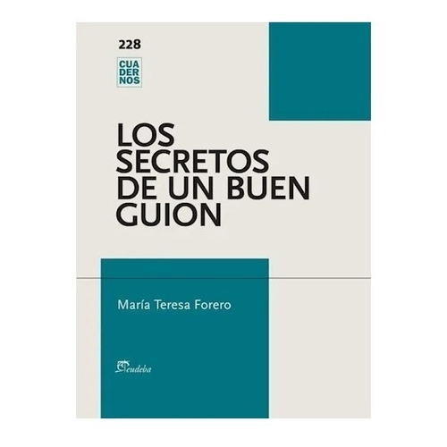 Los Secretos De Un Buen Guion - Forero, María Teresa (papel)