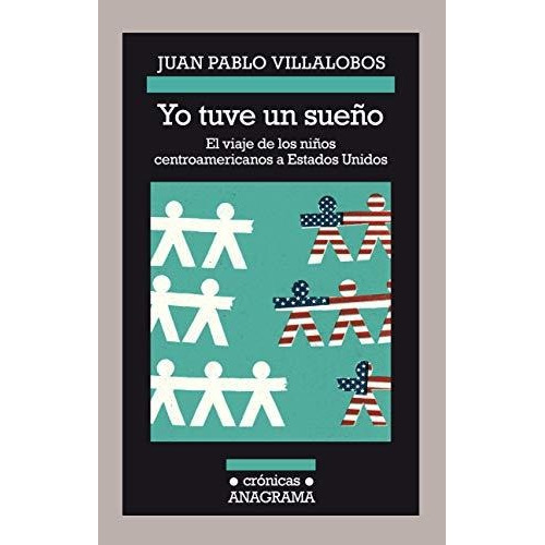 Yo Tuve Un Sueño. El Viaje De Los Niños Centroamericanos A E