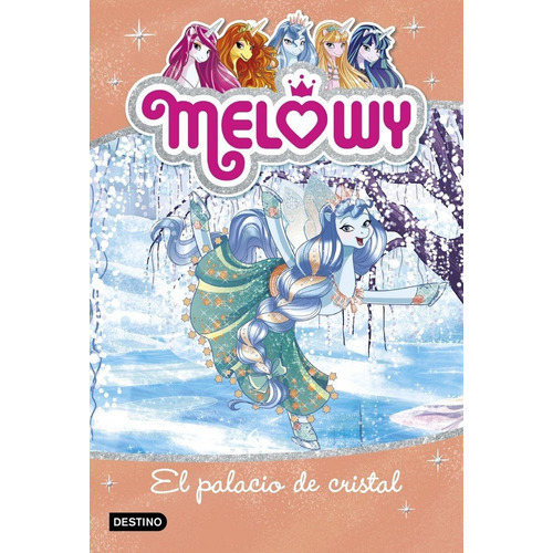 Melowy. El Palacio De Cristal, De Star, Danielle. Editorial Destino Infantil & Juvenil, Tapa Blanda En Español