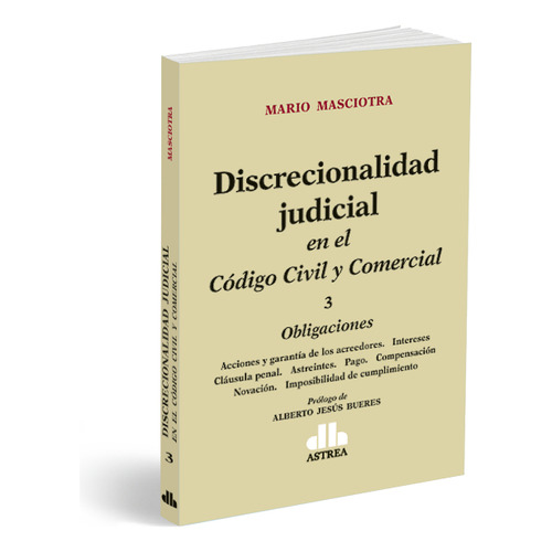 Discrecionalidad Judicial - Tomo 3, De Mario Masciotra. Editorial Astrea, Tapa Blanda En Español, 2023