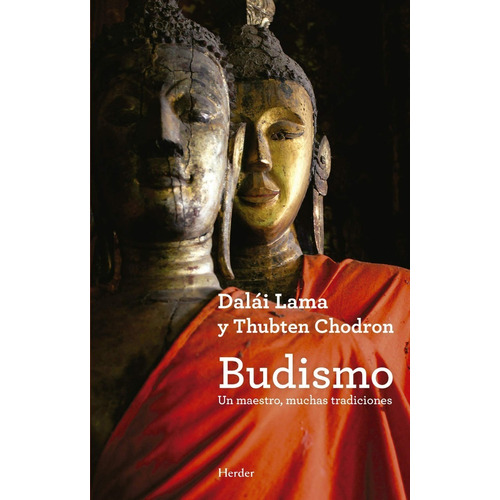 Budismo. Un Maestro Muchas Tradiciones. Dalái Lama