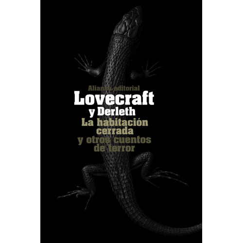 La habitación cerrada y otros cuentos de terror, de Lovecraft, H. P.. Serie El libro de bolsillo - Bibliotecas de autor - Biblioteca Lovecraft Editorial Alianza, tapa blanda en español, 2013