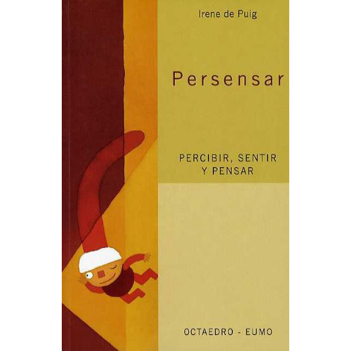 Persensarpercibir Sentir Y Pensar, De Puig Irene De., Vol. Abc. Editorial Octaedro, Tapa Blanda En Español, 1