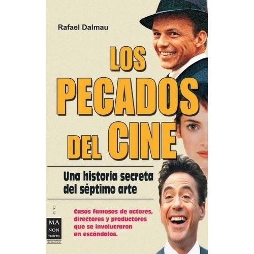 Los Pecados Del Cine - Dalmau, Rafael, de DALMAU, RAFAEL. Editorial Manontroppo en español