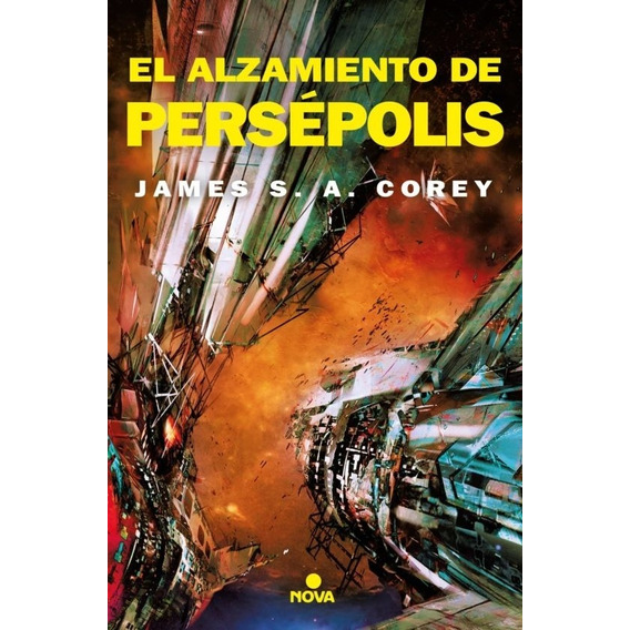 The Expanse 7-alzamiento De Persepolis - James S.a. Corey