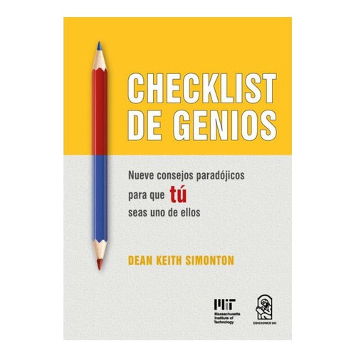 Checklist De Genios, De Keith Simonton, Dean. Editorial Ediciones Uc, Tapa Blanda En Español