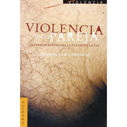 Violencia En La Pareja, De Cardenas, Eduardo Jose. Editorial Granica Orix En Español