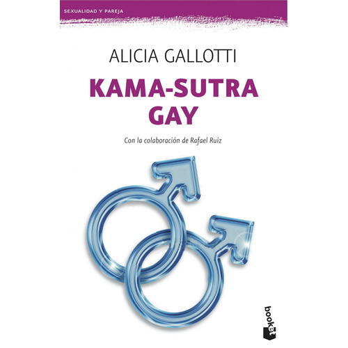 Kama-sutra gay, de Gallotti, Alicia. Serie Prácticos Editorial Booket México, tapa blanda en español, 2014