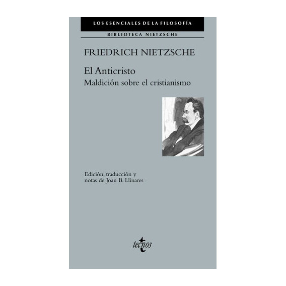 El Anticristo Maldición Sobre El Cristianismo, De Friedrich Nietzsche. Editorial Tecnos, Tapa Blanda, Edición 1 En Español, 2020