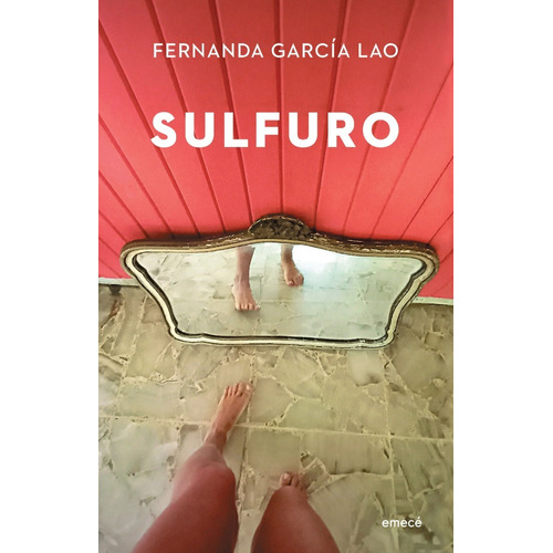 Libro Sulfuro - Fernanda García Lao - Emecé