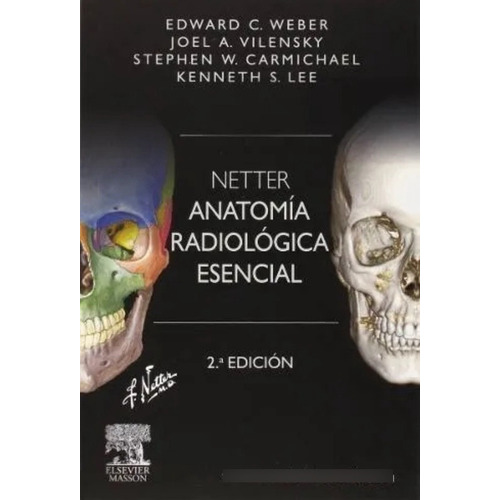 Netter / Anatomía Radiológica Esencial / 2 Ed.
