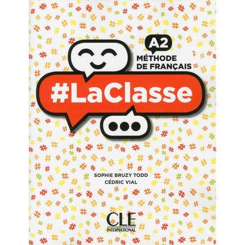 Laclasse A2 - Livre + Dvd, de Bruzy Todd, Sophie. Editorial Cle, tapa blanda en francés, 2018