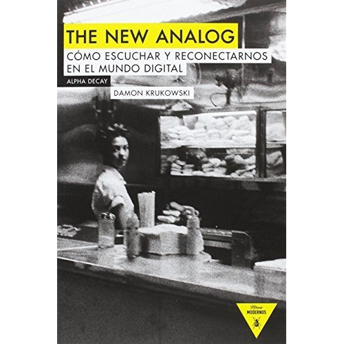 The New Analog - Damon Krukowski. Villa Crespo