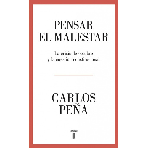 Libro Pensar El Malestar Carlos Peña Taurus