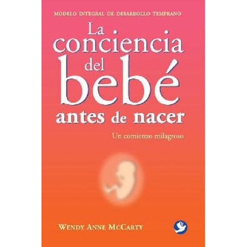 La Conciencia Del Bebe Antes De Nacer