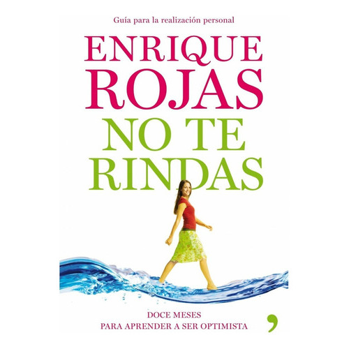 No Te Rindas, De Enrique Rojas. Editorial Temas De Hoy, Edición 1 En Español