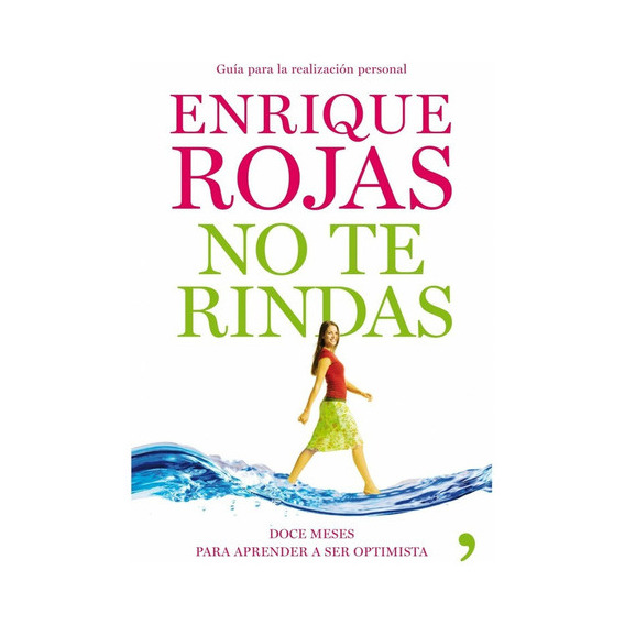 No Te Rindas, De Enrique Rojas. Editorial Temas De Hoy, Edición 1 En Español