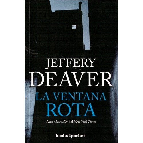 Ventana rota - JEFFERY DEAVER, de Jeffery Deaver. Editorial Books4Pocket, edición 1 en español
