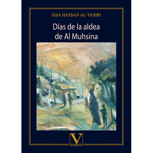 Dãâas De La Aldea De Al Muhsina, De Al Yasiri, Issa Hassan. Editorial Verbum, S.l., Tapa Blanda En Español