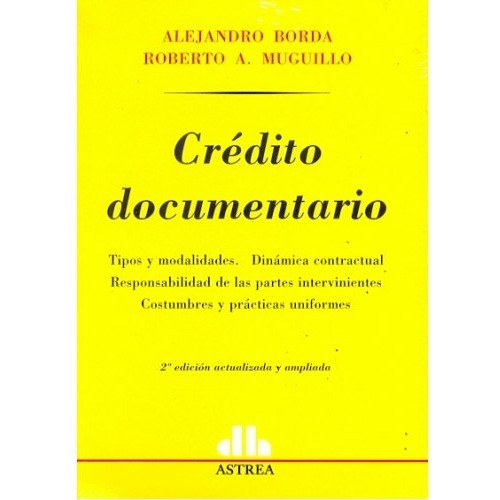 Crédito documentario, de BORDA,  ALEJANDRO - MUGUILLO, ROBERTO A.. Editorial Astrea en español