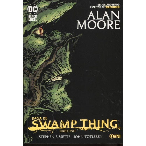 Saga De Swamp Thing - Libro Uno - Stephen Bissette / Moore