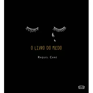 O Livro Do Medo, De Cané, Raquel. Vergara & Riba Editoras, Capa Dura Em Português, 2016