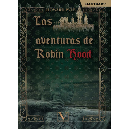 LAS AVENTURAS DE ROBIN HOOD - HOWARD PYLE, de Howard Pyle. Editorial VERBUM ,EDITORIAL en español