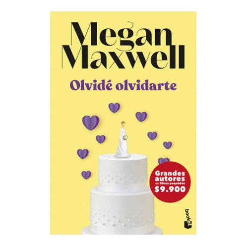 Libro Olvidé Olvidarte - Megan Maxwell