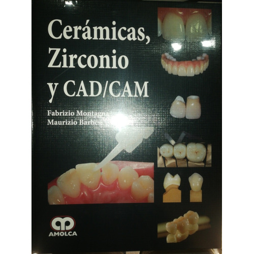 Cerámicas Zirconio Y Cad Cam   Montagna
