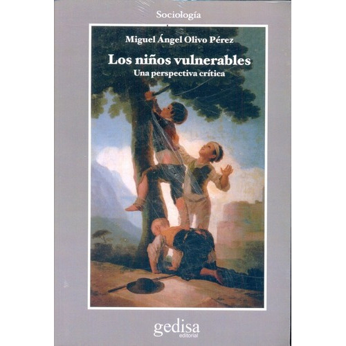 Los Niños Vulnerables  - Olivo Perez, Miguel Angel, De Olivo Pérez, Miguel Ángel. Editorial Gedisa En Español